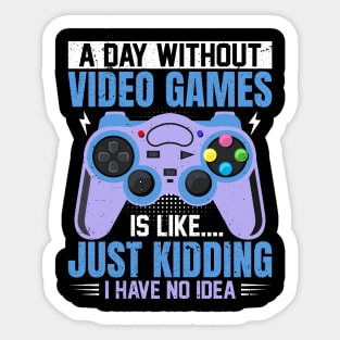 A Day Without Video Games Sticker